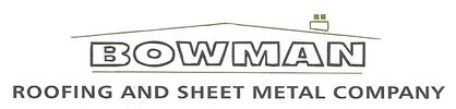 bowman roofing & sheet metal|bowman roofing reviews.